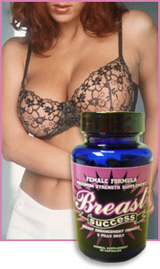 Breast Success can help give you fuller, firmer and larger breasts!
